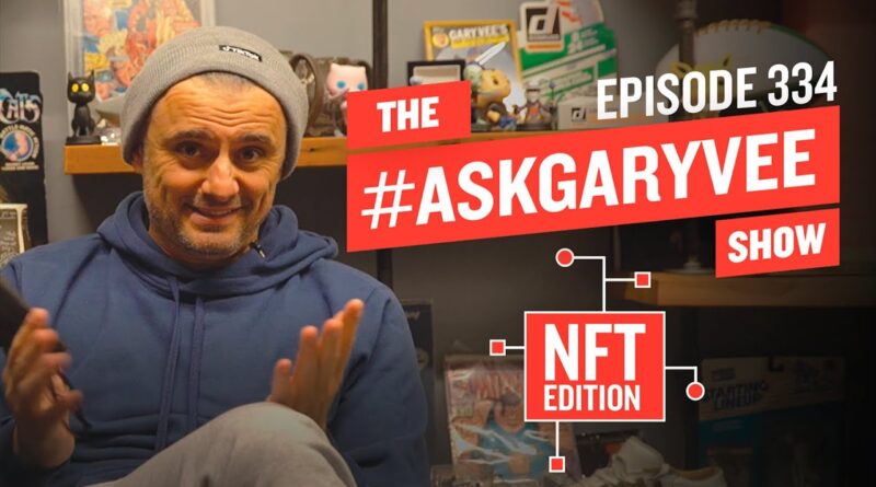 Answering YOUR NFT QUESTIONS | #AskGaryVee 334